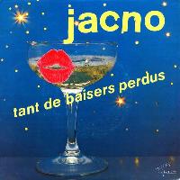 Jacno - Tant De Baisers...