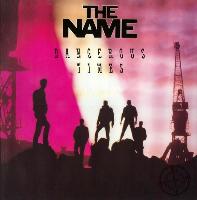 The Name - Dangerous Times