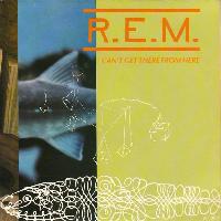 R.E.M. - Can’t Get There...