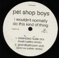 Pet Shop Boys - I Wouldn't...