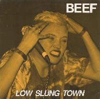 BEEF (4) - Low Slung Town