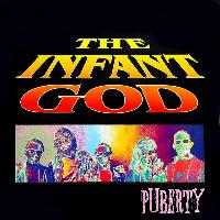 The Infant God - Puberty