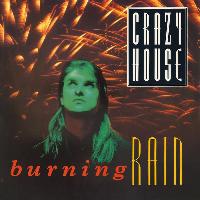 Crazy House - Burning Rain