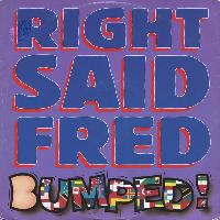 Right Said Fred - Bumped