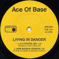 Ace Of Base - Living In Danger