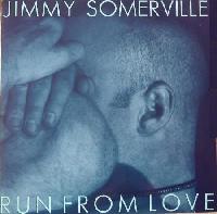 Jimmy Somerville - Run From...