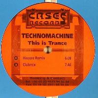 Technomachine - This Is Trance