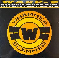 Warp-9* - Whammer Slammer