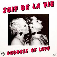 Soif De La Vie - Goddess Of...