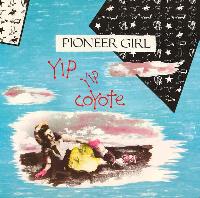 Yip Yip Coyote - Pioneer Girl