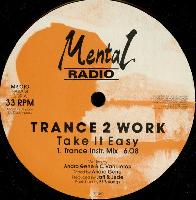 Trance 2 Work - Take It Easy