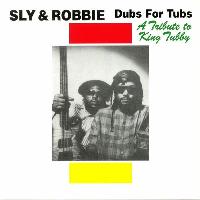 Sly & Robbie - Dubs For...