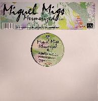 Miguel Migs - Mesmerized...