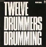 Twelve Drummers Drumming -...