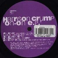 Harrison Crump - On-On E.P.