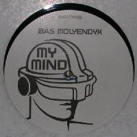 Bas Molyendyk* - My Mind /...