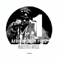 Afrika Islam - Ghetto Wax 1
