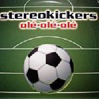 Stereokickers - Olé-Olé-Olé