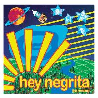 Hey Negrita - The Remixes