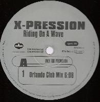 X-Pression - Riding On A Wave