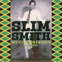 Slim Smith - My...