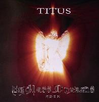 Titus* - Endless Dreams 2006