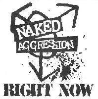 Naked Aggression - Right Now