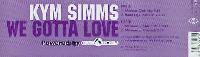 Kym Simms* - We Gotta Love