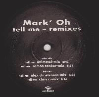 Mark 'Oh - Tell Me - Remixes