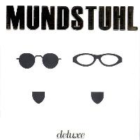 Mundstuhl - Deluxe...