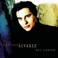 Marcelo Álvarez - Bel Canto