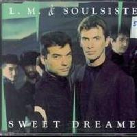 L. M. & Soulsister* - Sweet...