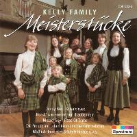 Kelly Family* - Meisterstücke