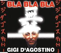 Gigi D'Agostino - Bla Bla Bla