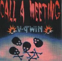 V-Twin - Call A Meeting