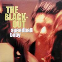 Speedball Baby - The Blackout