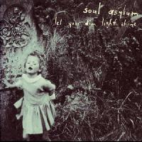 Soul Asylum (2) - Let Your...