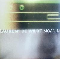 Laurent De Wilde - Moanin'