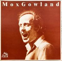 Mox Gowland - Mox Gowland