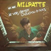 Milpatte - Je Vais Danser /...