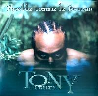 Tony (T.N.T)* - Flexible...