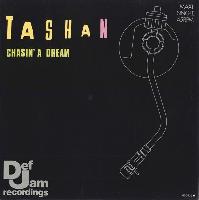 Tashan - Chasin' A Dream
