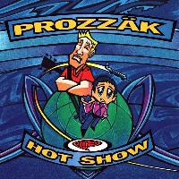 Prozzäk* - Hot Show