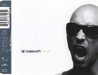 DJ Tomcraft* - Mind