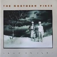 The Northern Pikes - Snow...