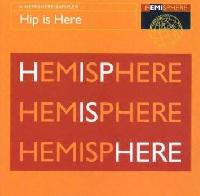 Various - Hip Is Here: A...