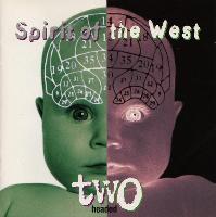 Spirit Of The West - Two...