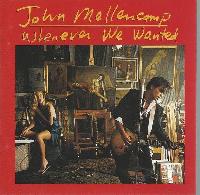 John Mellencamp* - Whenever...