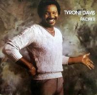 Tyrone Davis - Pacifier