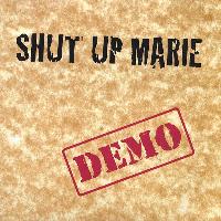 Shut Up Marie - DEMO